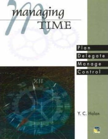 MANAGING TIME BY Y.C. HALAN