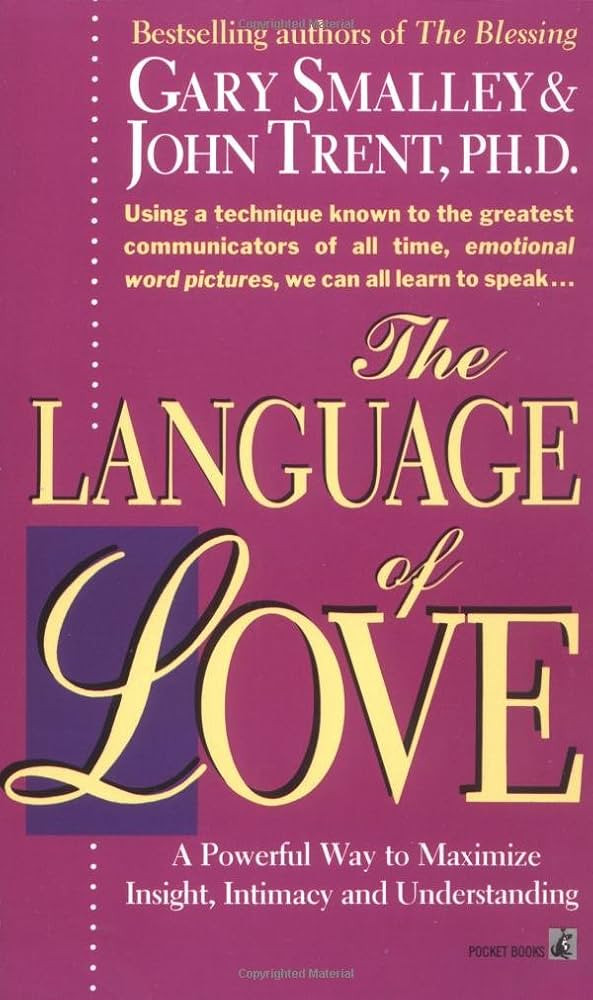 THE LANGUAGES OF LOVE: HOW TO SPEAK THE LANGUAGES OF LOVE/SMALLEY