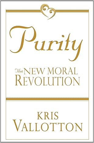 PURITY BY KRIS VALLOTTON : THE MORAL REVOLUTION