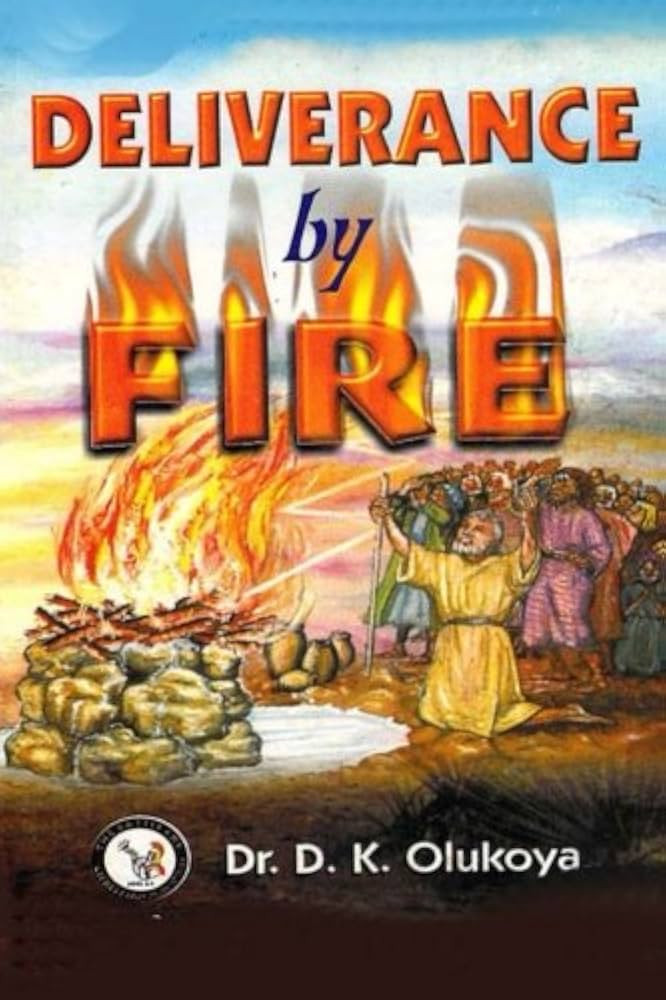 DELIVERANCE BY FIRE /OLUKOYA